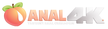Anal4K - Anal Creampies